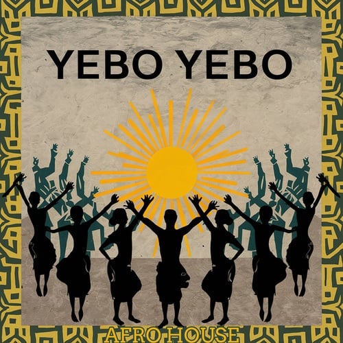 Yebo Yebo-Afro House