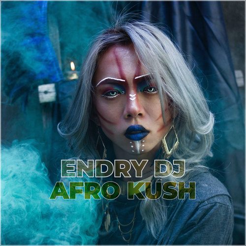 Endry DJ-Afro Kush