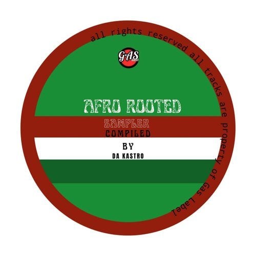 Snowy Th'Pro, Dipping Deep, Deep Jozi, Da Kastro, Dvine Soul-Afro Rooted Sampler