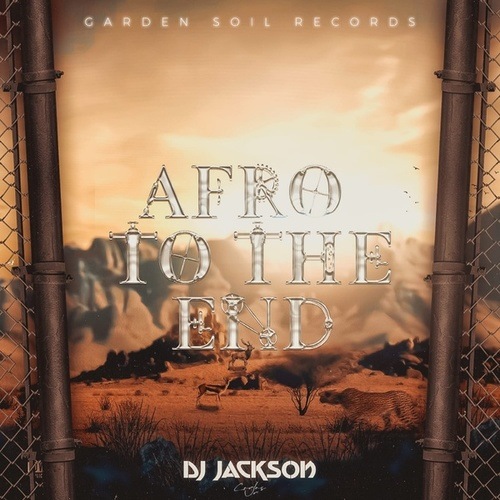 DJ Jackson-Afro to the End