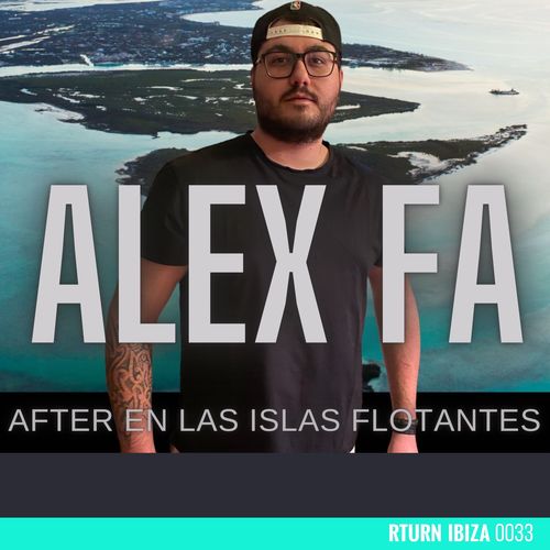 Alex Fa-After en las Islas Flotantes