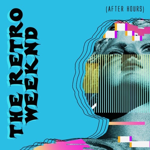 The Retro Weeknd-After Hours
