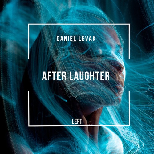 Daniel Levak-After Laughter (Techno Mix)