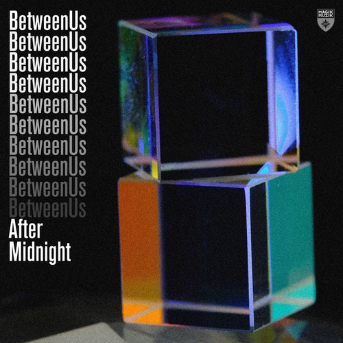 BetweenUs-After Midnight