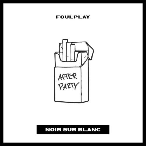 FOULPLAY-After Party