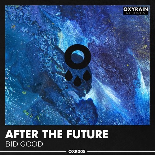 Bid GooD-After The Future