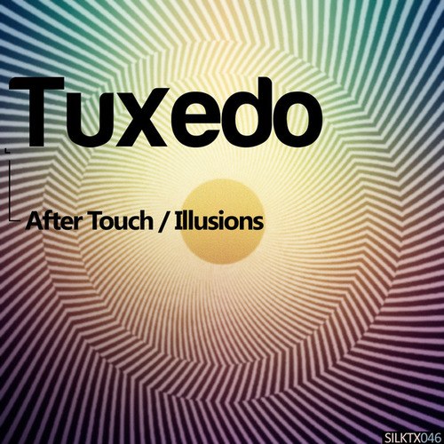 Tuxedo-After Touch / Illusions
