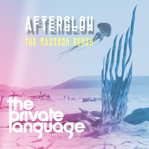 Julian Gray, The Private Language-Afterglow