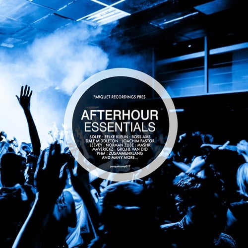 Various Artists-Afterhour Essentials - Presented By Parquet Recordings