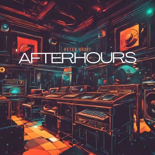 Peter Orbit-Afterhours