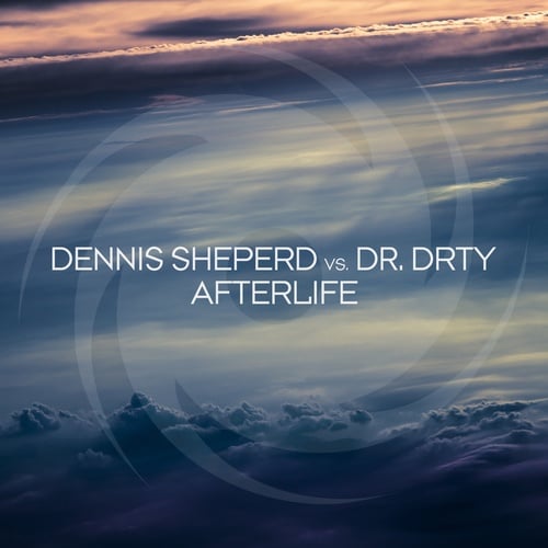 Dennis Sheperd, DR. DRTY-Afterlife
