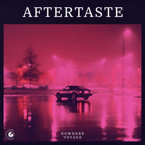 Nowhere Voyage-Aftertaste