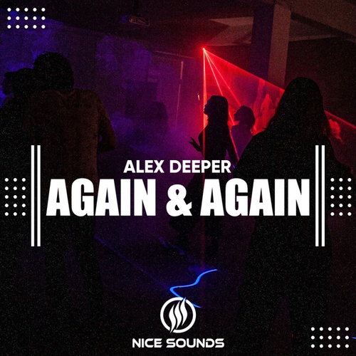 Alex Deeper-Again & Again