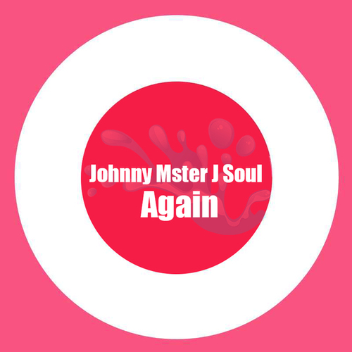 Johnny Mster J Soul-Again