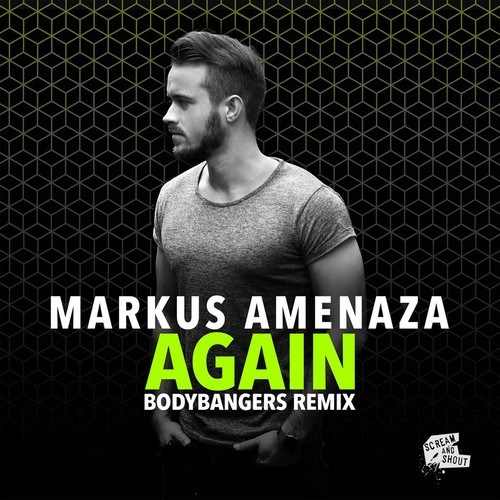 Markus Amenaza, Bodybangers-Again