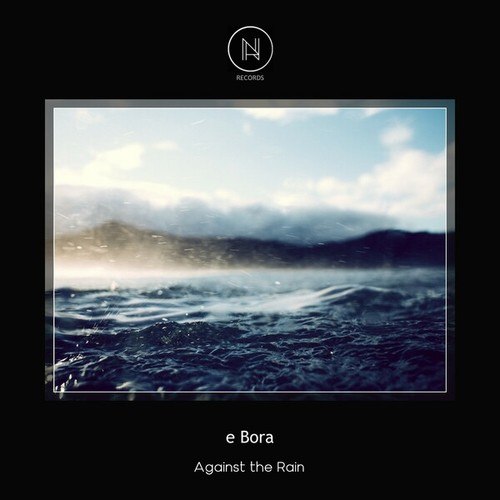 E Bora-Against the Rain