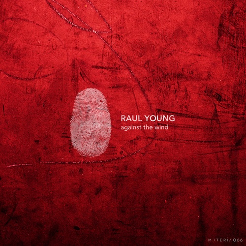 Raul Young-Against The Wind EP