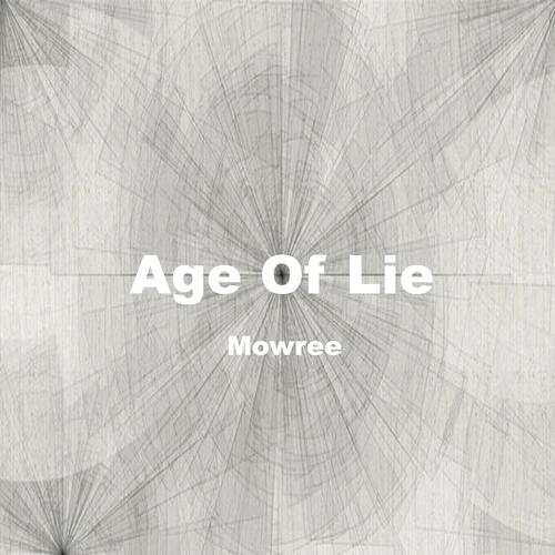 Mowree-Age of Lie