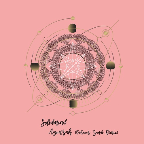 Solidmind, Behrooz Zandi-Agouzah (Inc. Behrooz Zandi Remix)