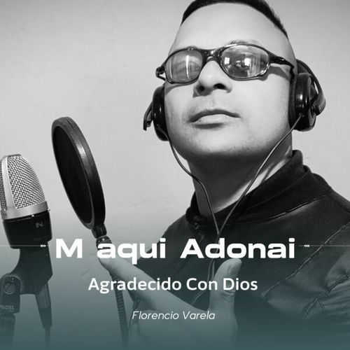 M Aquí Adonai-Agradecido Con Dios