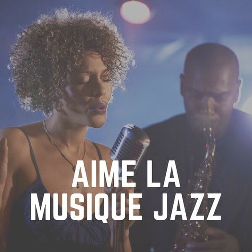 Aime LA Musique Jazz