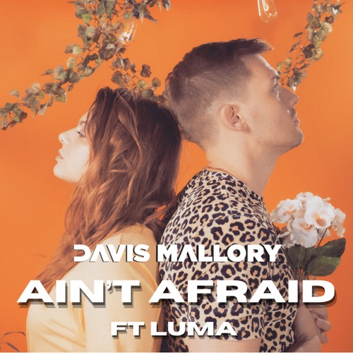Davis Mallory, Luma-Ain't Afraid