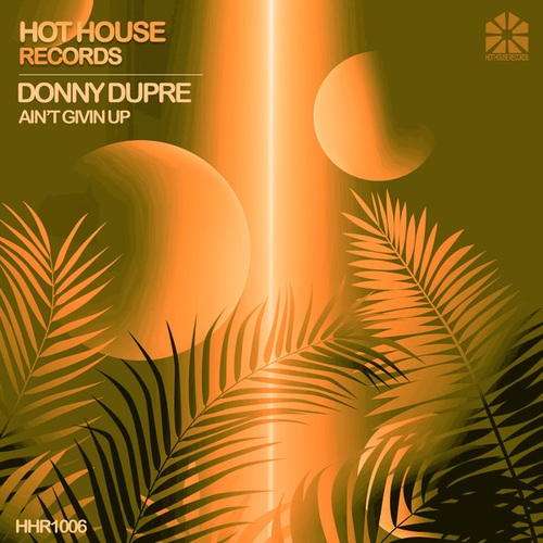 Donny Dupre-Ain't Givin Up