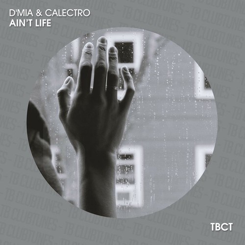 D'Mia, Calectro-Ain't Life