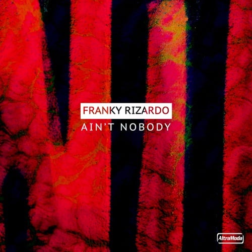 Franky Rizardo-Ain't Nobody