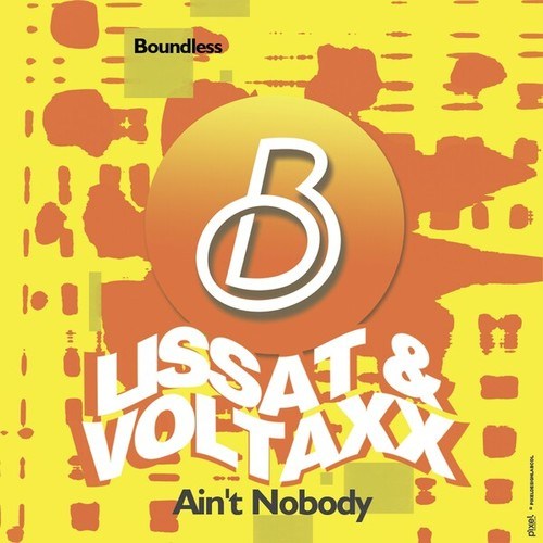 Lissat & Voltaxx, Alaia & Gallo, Funkfresh, Andrey Exx, Hot Hotels-Ain't Nobody
