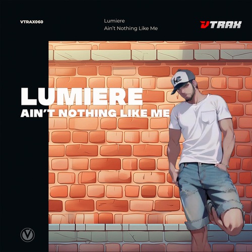 Lumiere-Ain't Nothing Like Me