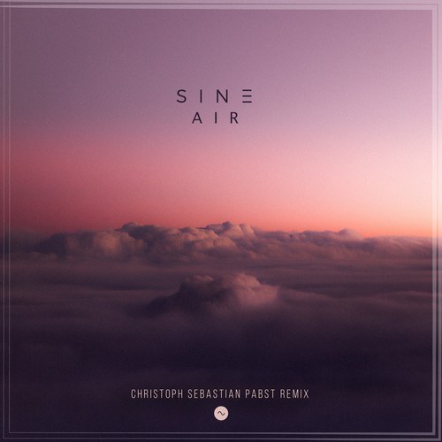 Sine, Christoph Sebastian Pabst-Air (Christoph Sebastian Pabst Remix)