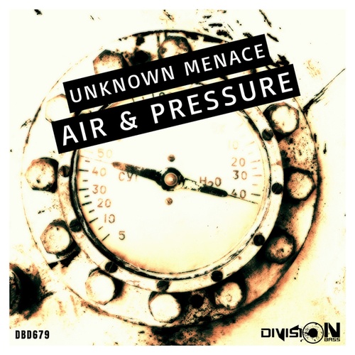 Unknown Menace-Air & Pressure
