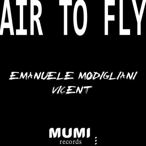 Emanuele Modigliani, Vicent-Air to Fly