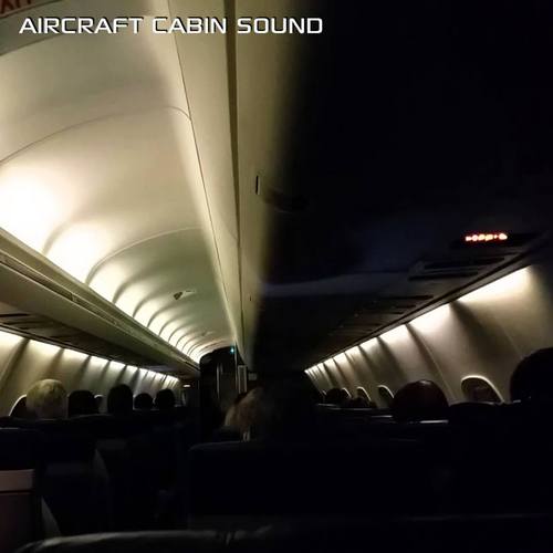 Aircraft Cabin Sound (feat. Discovery Nature Soundscapes, Discovery Nature Sound & Sounds Nature)