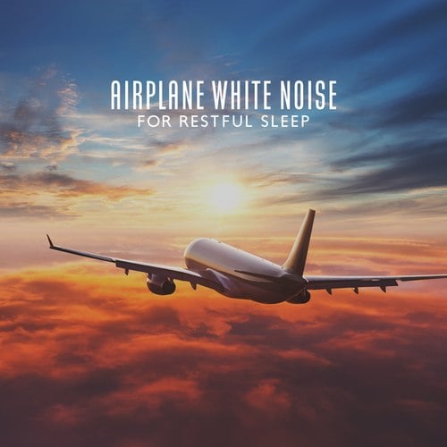 Airplane White Noise for Restful Sleep