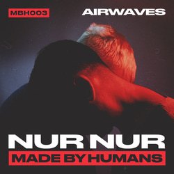 Airwaves - Nur Nur, M.E.M.O., Mønölitio