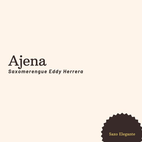 Ajena Saxomerengue Eddy Herrera