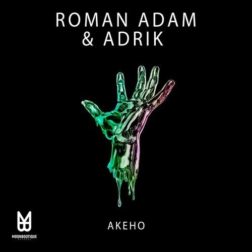 Roman Adam, Adrik-Akeho