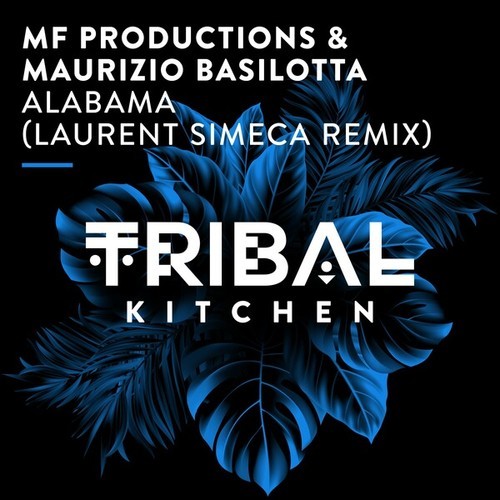 MF Productions, Maurizio Basilotta, Laurent Simeca-Alabama (Laurent Simeca Extended Remix)