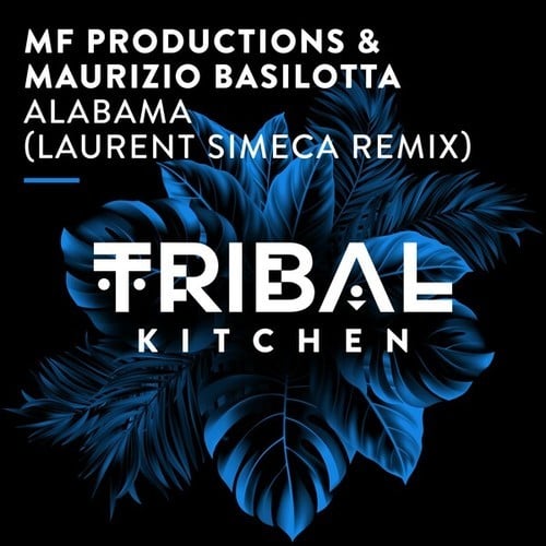 MF Productions, Maurizio Basilotta, Laurent Simeca-Alabama (Laurent Simeca Remix)