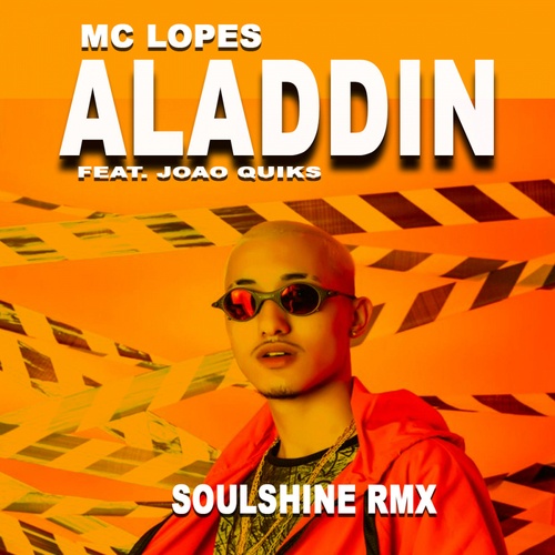 MC Lopes, Soulshine-Aladdin