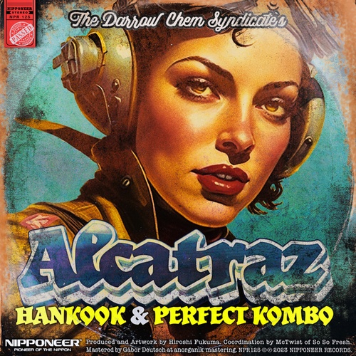 The Darrow Chem Syndicate, Hankook, Perfect Kombo-Alcatraz