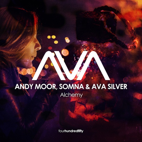 Andy Moor, Somna, Ava Silver-Alchemy