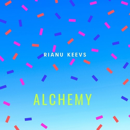 Rianu Keevs-Alchemy