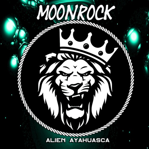 Moonrock-Alien Ayahuasca