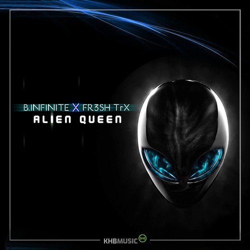 B.infinite, FR3SH TrX-Alien Queen