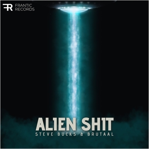 Steve Bucks, Brutaal-Alien Shit