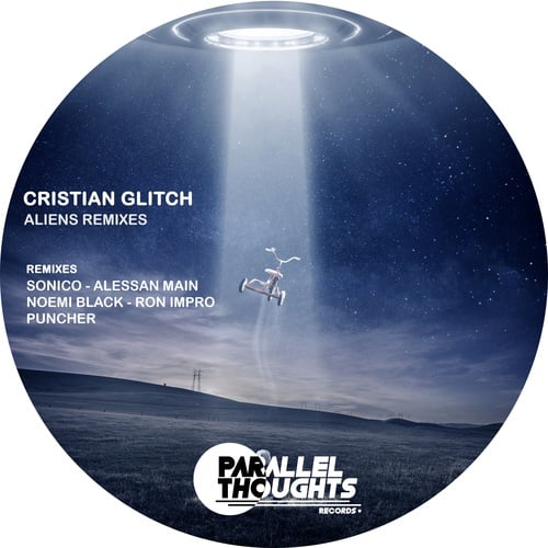 Cristian Glitch, Noemi Black, Ron Impro, Puncher, Sonico, Alessan Main-Aliens (Remixes)