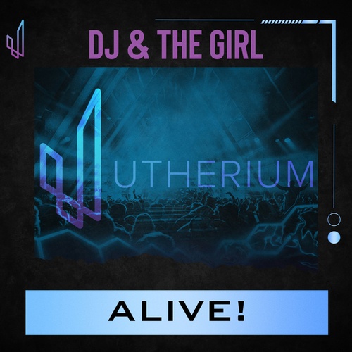 DJ And The Girl-Alive!